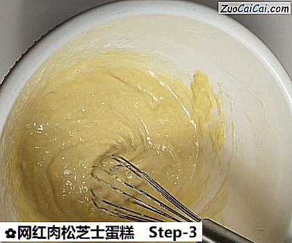 网红肉松芝士蛋糕做法第三步骤