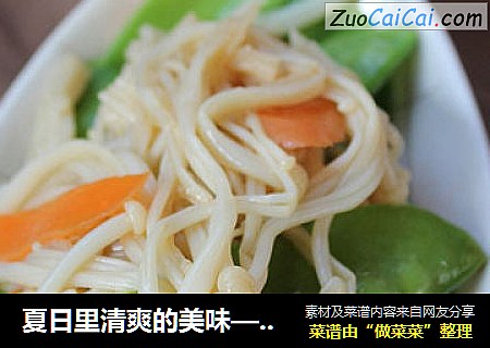 夏日里清爽的美味——荷兰豆拌金针
