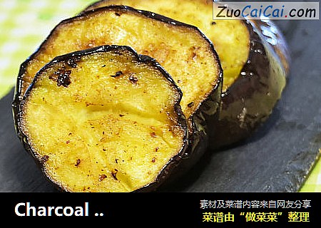 Charcoal Grill 木炭烧烤大圆茄子
