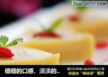 细细的口感，淡淡的甜----豌豆黄