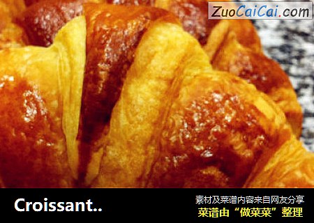 Croissant法式牛角包-最专业最详细版本！