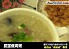 皮蛋瘦肉粥的做法