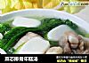 菜芯排骨年糕汤的做法