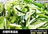 尖椒拌黄瓜丝的做法