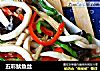 五彩鱿鱼丝的做法