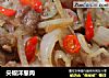 尖椒洋葱肉的做法