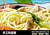 手工鸡蛋面的做法