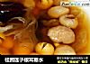 桂园莲子银耳糖水的做法