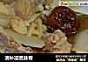 清补凉煲排骨的做法