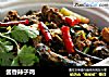 酱香辣子鸡的做法