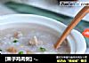 [栗子鸡肉粥] --- 省心又营养的暖胃早餐的做法