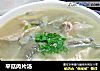 平菇肉片汤的做法