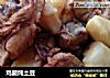鸡腿炖土豆的做法