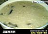 皮蛋瘦肉粥的做法