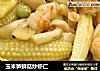 玉米笋鲜菇炒虾仁的做法