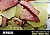 莴笋腊肉的做法