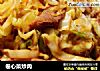 卷心菜炒肉的做法