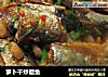 萝卜干炒腊鱼的做法