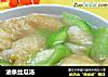 油条丝瓜汤的做法