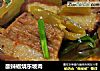 酸辣椒烧东坡肉的做法