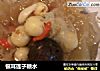 银耳莲子糖水的做法