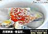 开胃解暑--冬瓜双花海鲜汤的做法