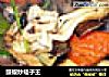 豉椒炒蛏子王的做法