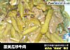 酸黄瓜炒牛肉的做法