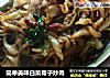 简单美味白菜帮子炒肉的做法