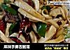 麻辣手撕杏鲍菇的做法