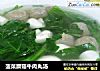 菠菜蘑菇牛肉丸汤的做法