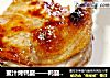 蜜汁烤鸭腿——鸭腿最美味的吃法的做法