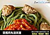 意酱肉丸菠菜面的做法
