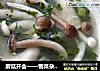 蘑菇开会——雪菜杂菌汤的做法