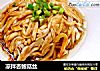 凉拌杏鲍菇丝的做法
