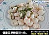 健康简单做美味★免浆☆绿茶虾仁的做法
