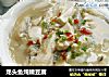 龙头鱼炖嫩豆腐的做法