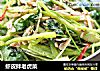 虾皮拌老虎菜的做法