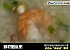 鲜虾鲍鱼粥的做法