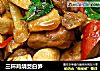 三杯鸡烧茭白笋的做法