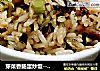 芽菜香肠蛋炒饭--丰富的浓香味道的做法