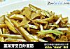 韭菜芽茭白炒面筋的做法
