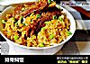 排骨焖饭的做法