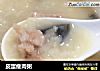 皮蛋瘦肉粥的做法