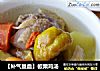 【补气益血】板栗鸡汤的做法