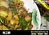地三鲜的做法