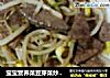宝宝营养菜豆芽菜炒猪肝的做法