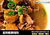 加味板栗炖鸡的做法