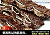 鲜美诱人|独具另类魅力的一代“网红”牛仔骨的做法