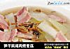 笋干菜咸肉煮冬瓜的做法